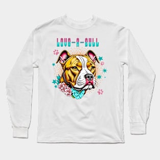 Love-a-bull Long Sleeve T-Shirt